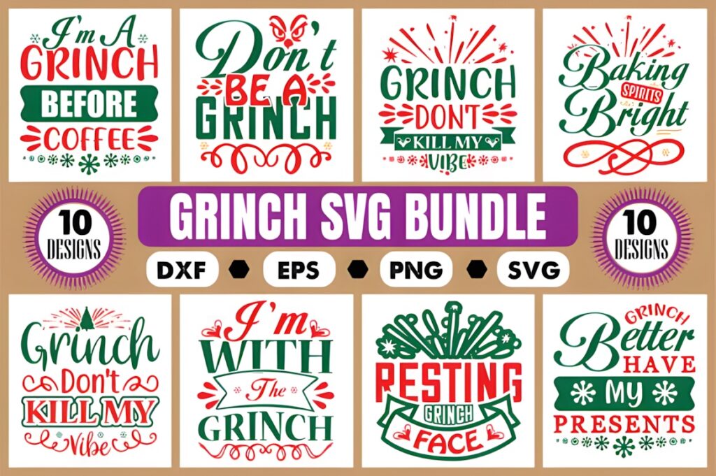 Grinch SVG for Cricut bundle with 10 holiday-themed vector designs including phrases like 'I'm a Grinch before coffee' and