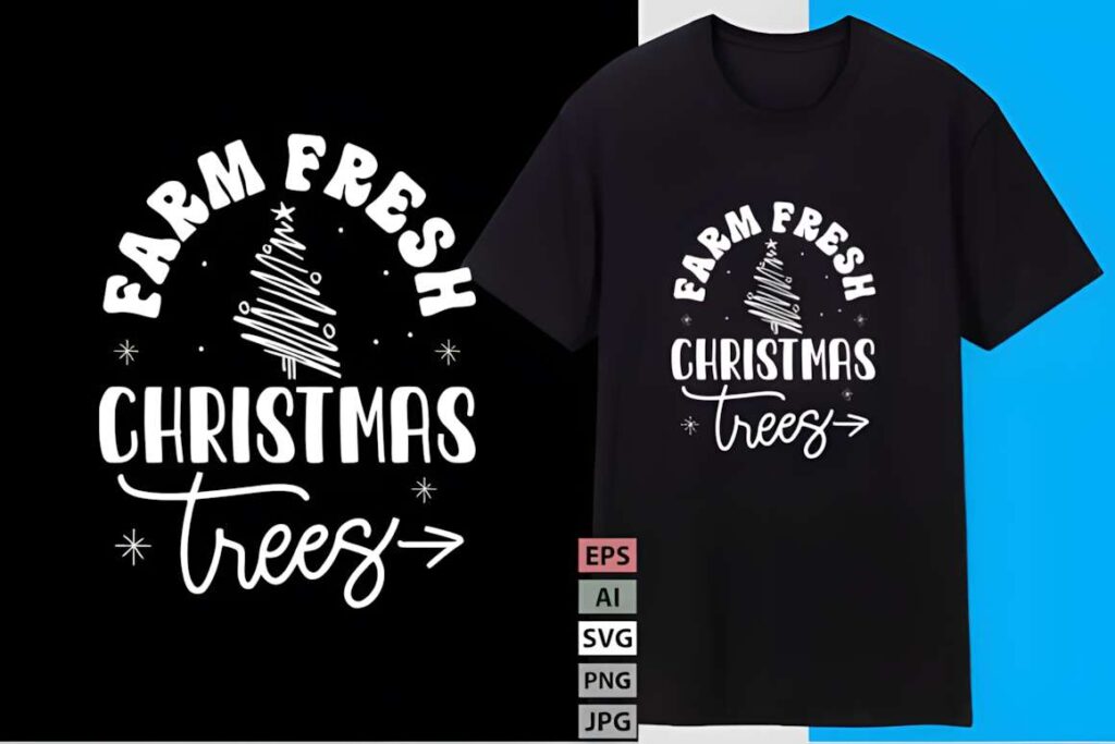 Christmas t-shirt design ideas for POD sellers featuring Farm Fresh Christmas Trees text with stylized tree graphic on black