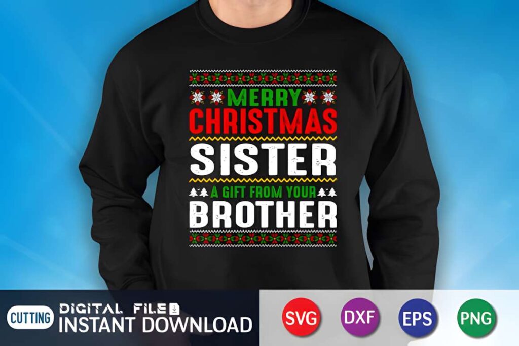 Christmas T-shirt design ideas for POD sellers featuring a black sweatshirt with Merry Christmas Sister A Gift From Your
